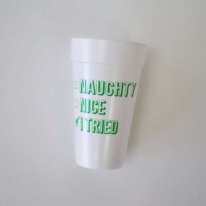 Green Naughty, Nice, I Tried 20oz. Foam Cups | 10 pack