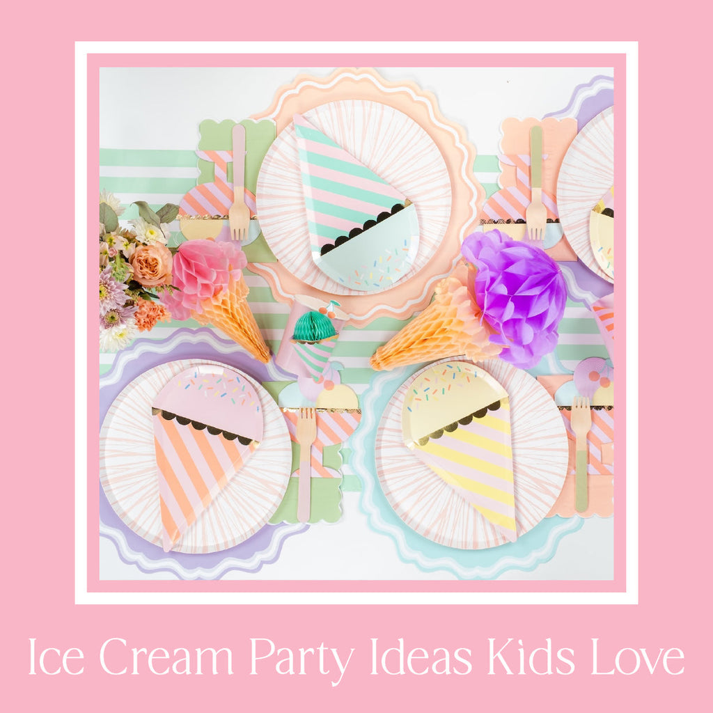 Ice Cream Party Ideas the Kids Will Love