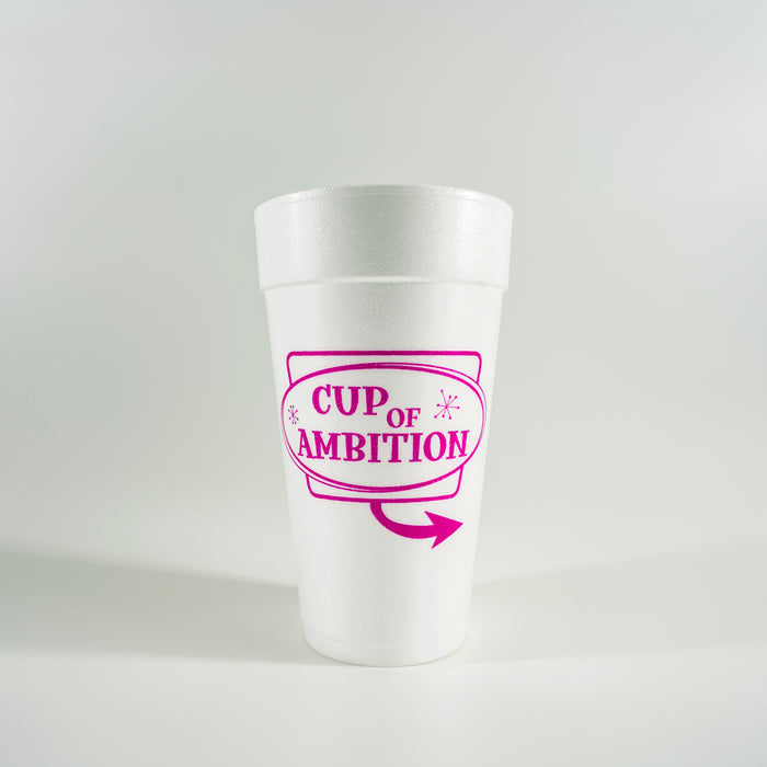 Cup of Ambition 20oz. Foam Cups | 10 pack