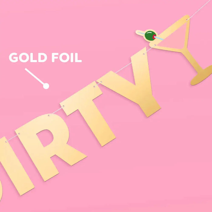 Extra Dirty Martini Gold Foil Banner