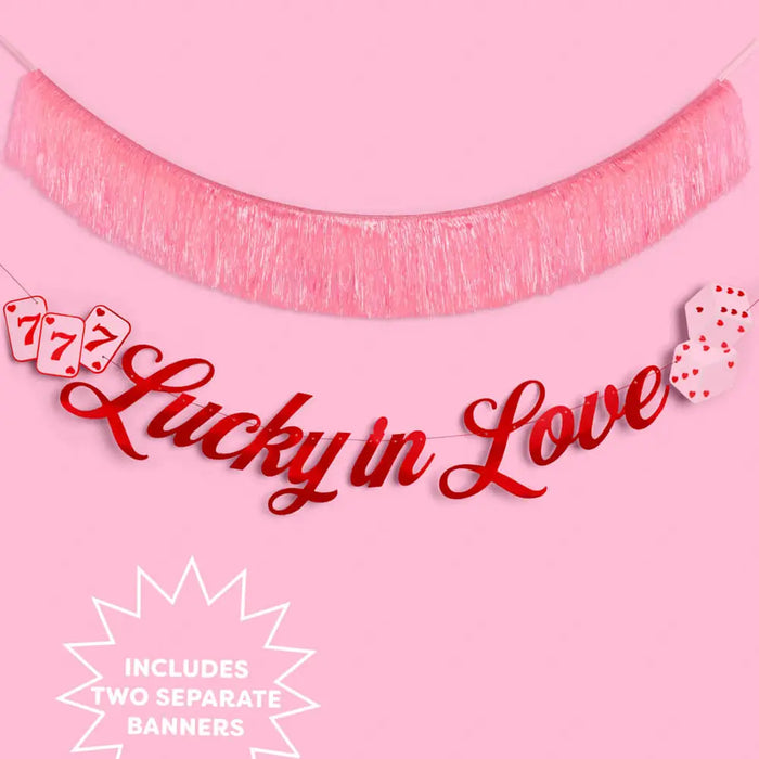 Lucky in Love Fringe Banner