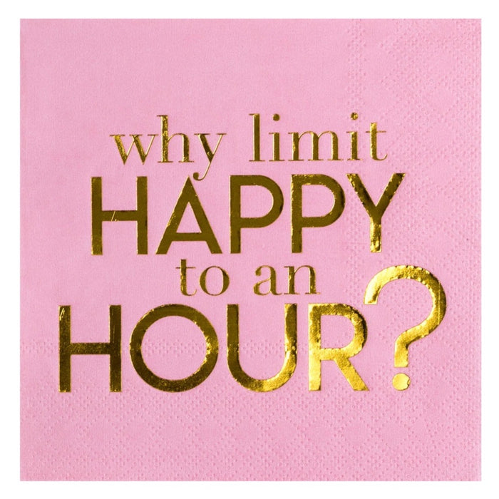Why Limit Happy To An Hour Beverage Napkins