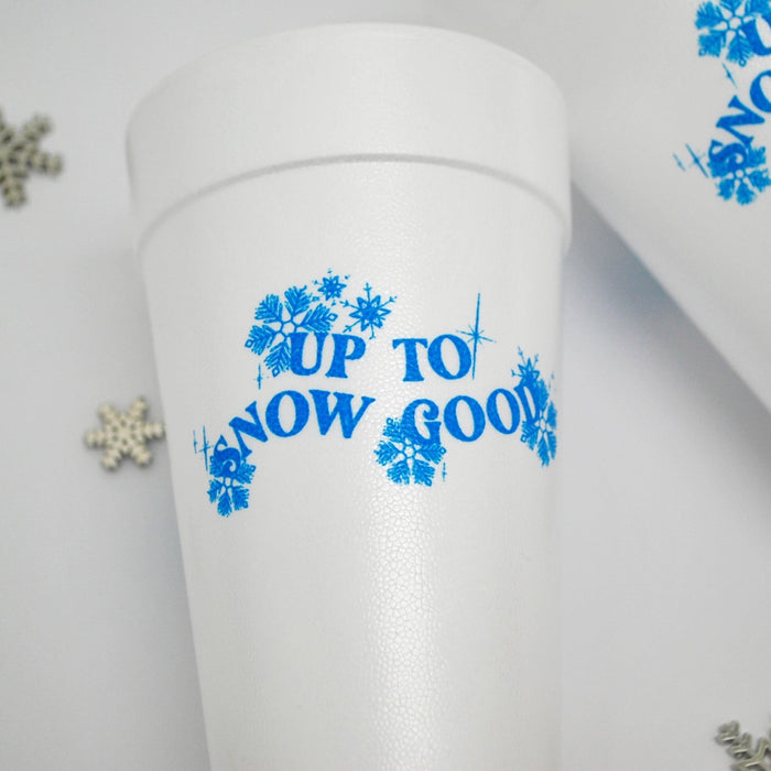 Up to Snow Good Winter Holiday Foam Cups