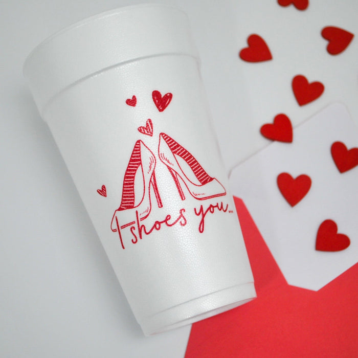 I Shoes You Valentine's 20oz. Foam Cups | 10 pack