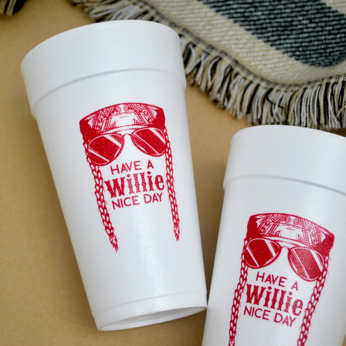 Have a Willie Nice Day Country 20oz. Foam Cups | 10 pack