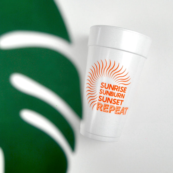 Sunrise Sunburn Sunset Repeat 20oz. Foam Cups | 10 pack